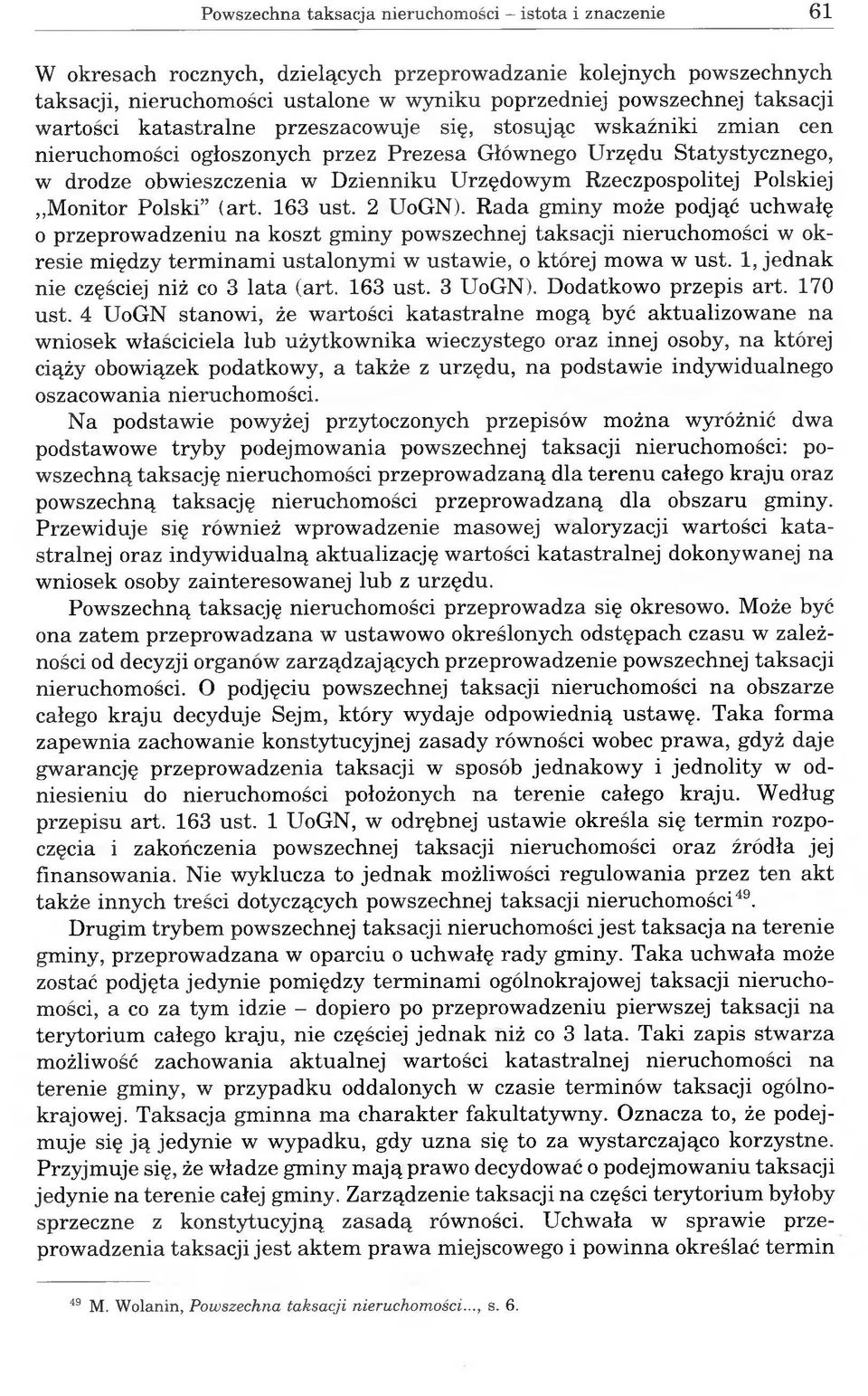 Rzeczpospolitej Polskiej Monitor Polski (art. 163 ust. 2 UoGN).