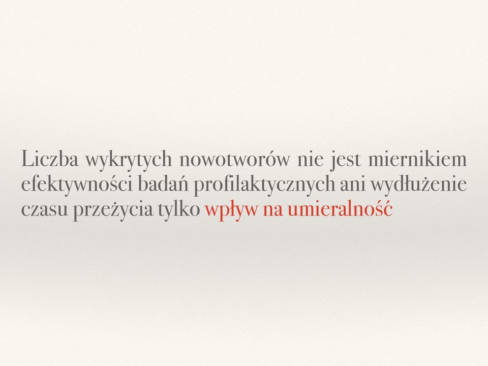 profilaktycznych ani wydłużenie