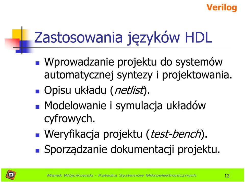 Opisu układu (netlist).