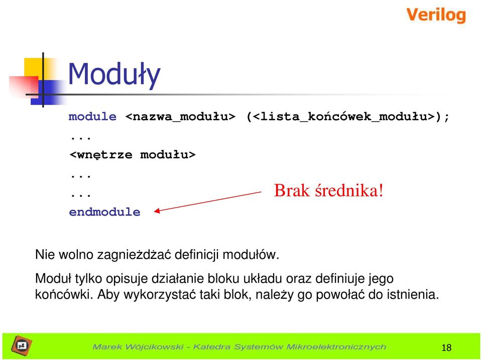 Nie wolno zagnieżdżać definicji modułów.