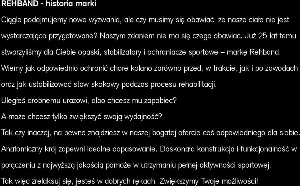 Wiemy jak odpowiednio ochronić chore kolano zarówno przed, w trakcie, jak i po zawodach oraz jak ustabilizować staw skokowy podczas procesu rehabilitacji.