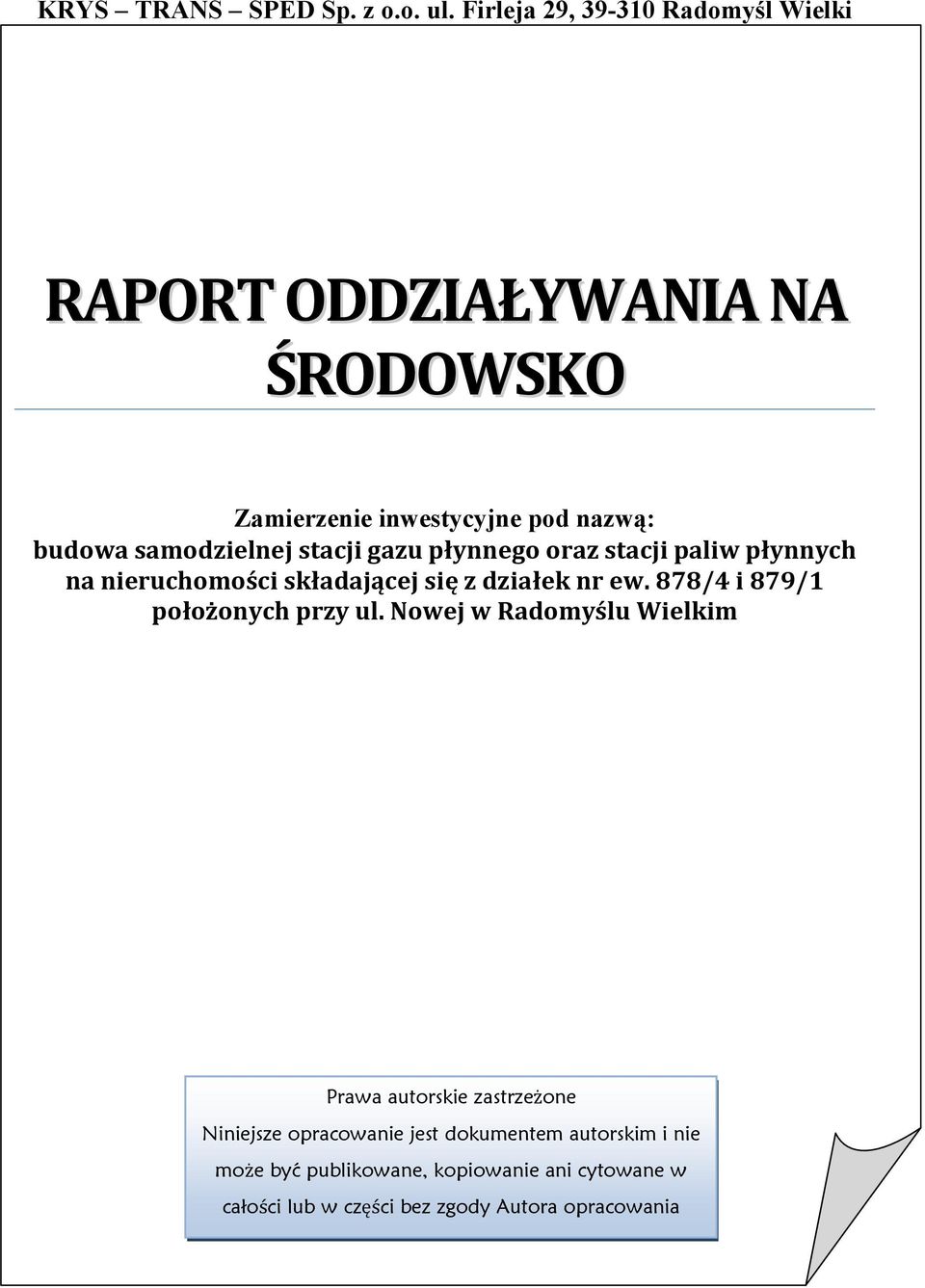 samodzielnej stacji gazu płynnego oraz stacji paliw płynnych na nieruchomości składającej się z działek nr ew.