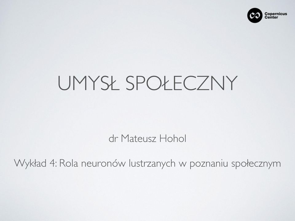 4: Rola neuronów