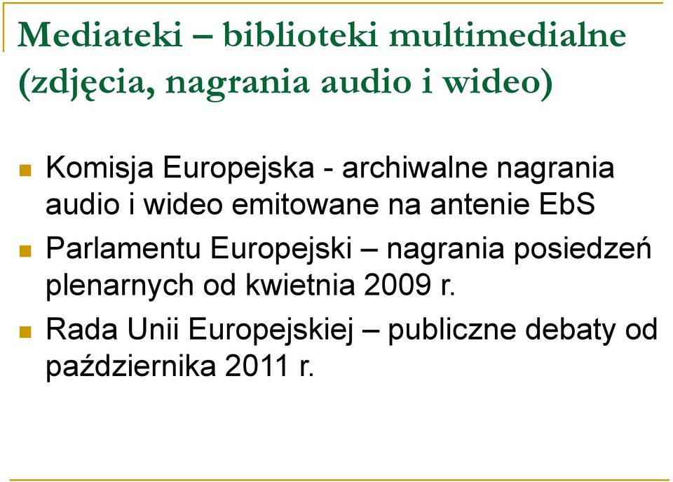 antenie EbS Parlamentu Europejski nagrania posiedzeń plenarnych od