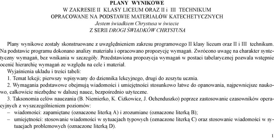 Zwrócono uwagę na charakter syntetyczny wymagań, bez wnikania w szczegóły.