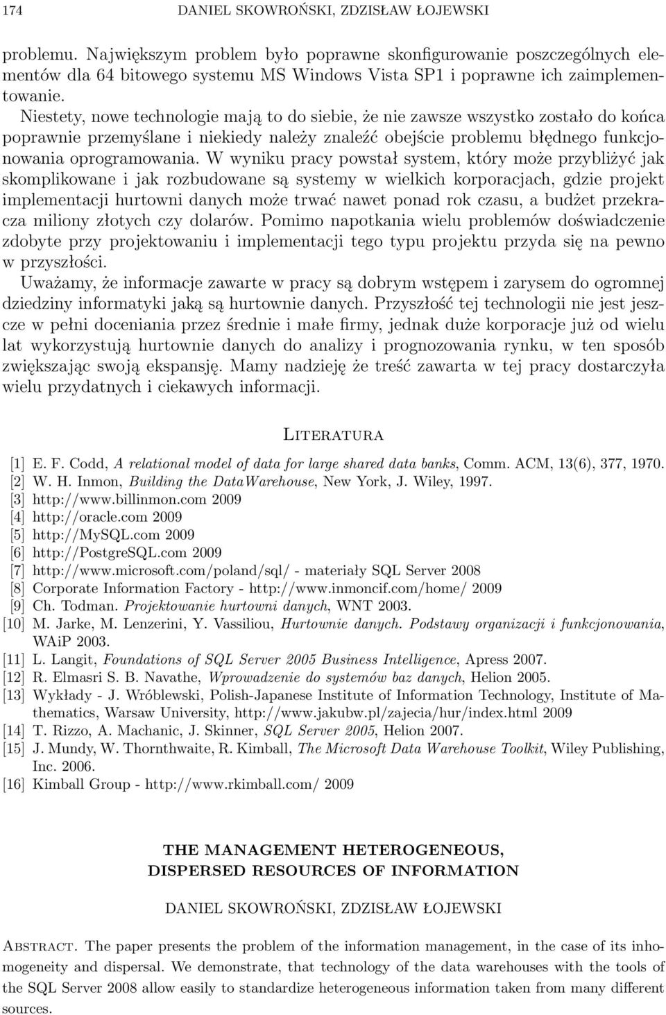 Niestety, nowe technologie mają to do siebie, że nie zawsze wszystko zostało do końca poprawnie przemyślane i niekiedy należy znaleźć obejście problemu błędnego funkcjonowania oprogramowania.