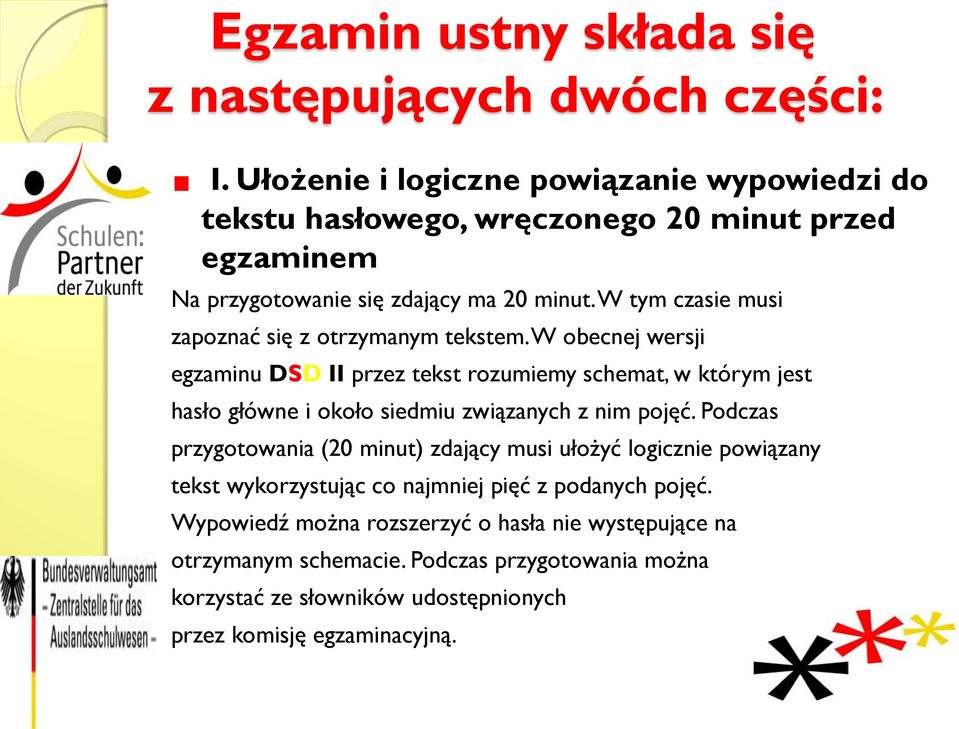 W tym czasie musi zapoznać się z otrzymanym tekstem.