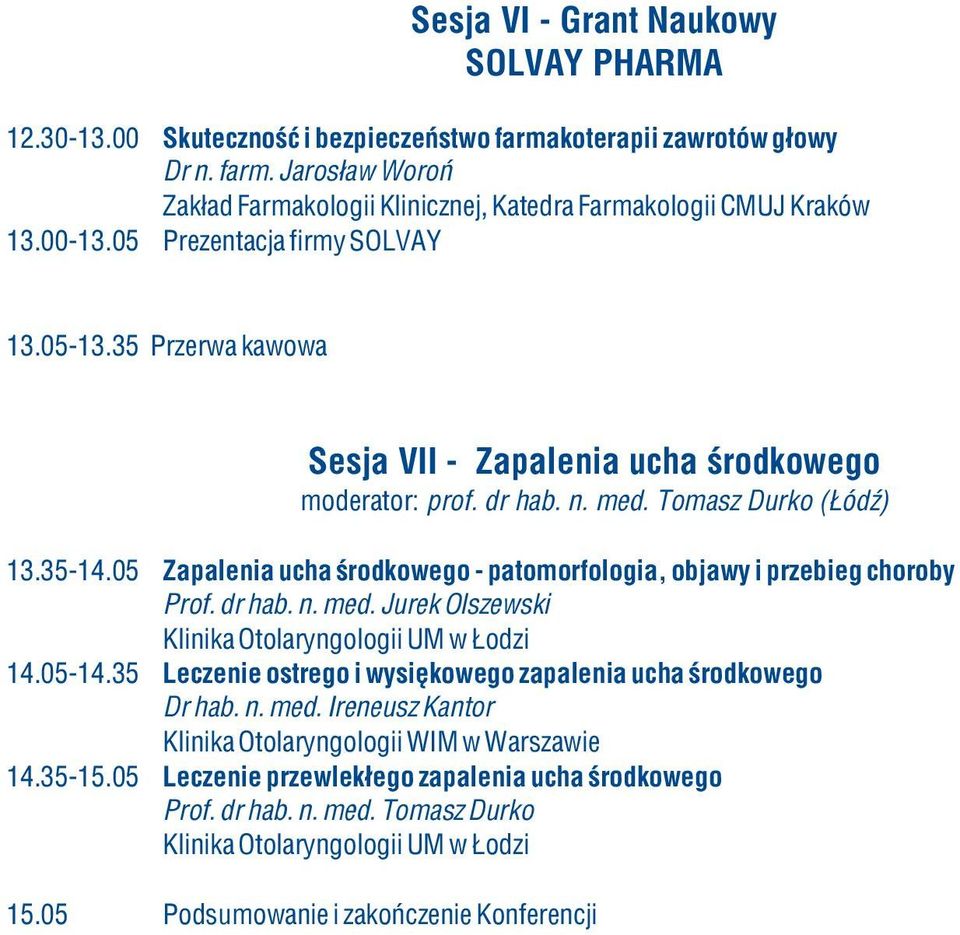 05 Zapalenia ucha środkowego - patomorfologia, objawy i przebieg choroby Prof. dr hab. n. med.