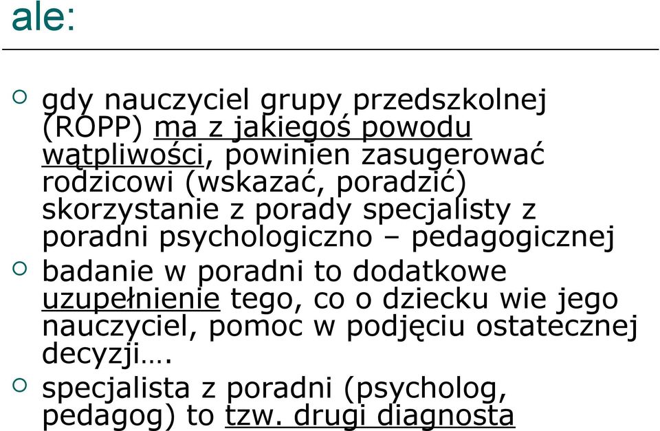 psychologiczno pedagogicznej badanie w poradni to dodatkowe uzupełnienie tego, co o dziecku wie