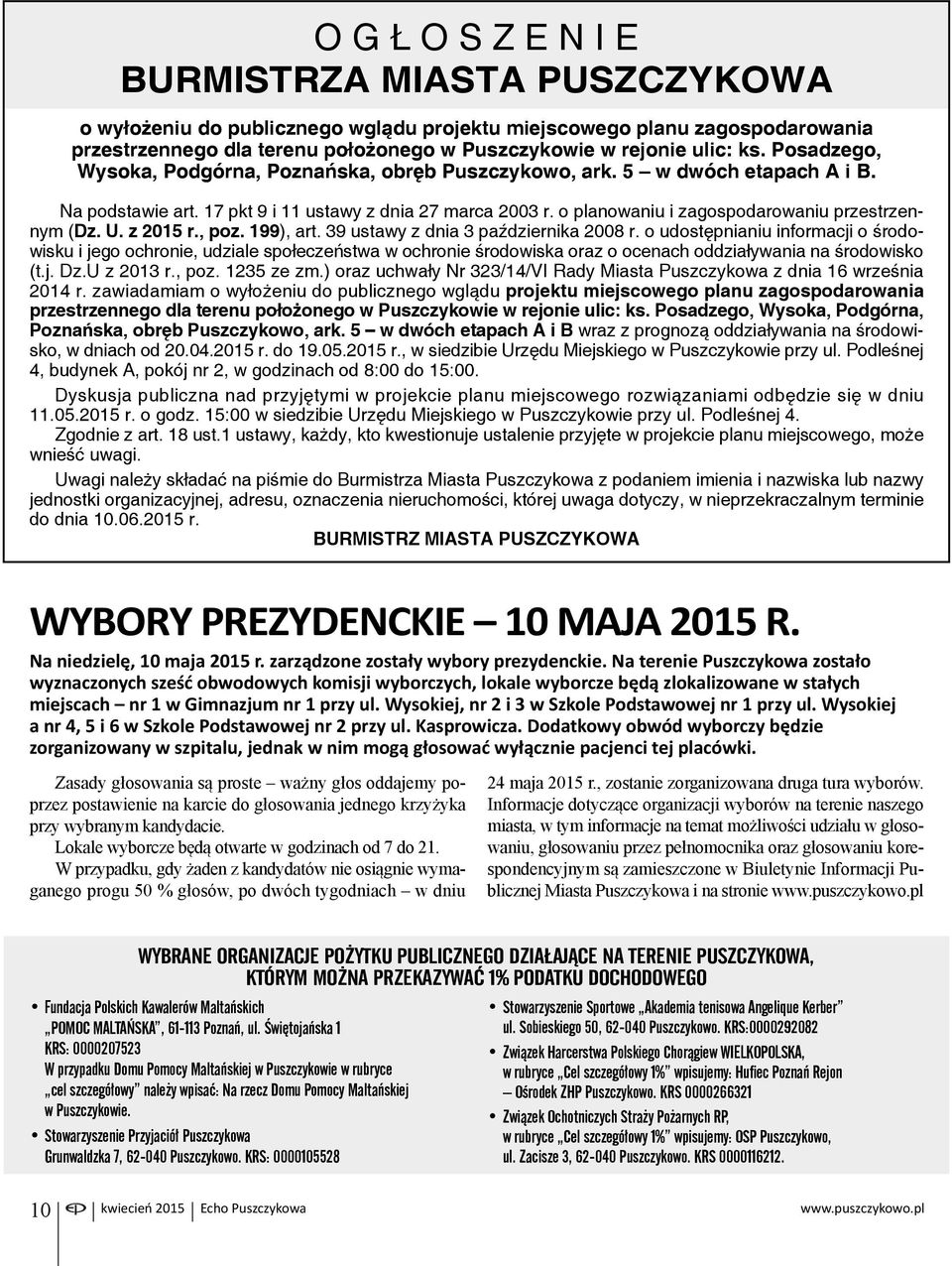 o planowaniu i zagospodarowaniu przestrzennym (Dz. U. z 2015 r., poz. 199), art. 39 ustawy z dnia 3 października 2008 r.