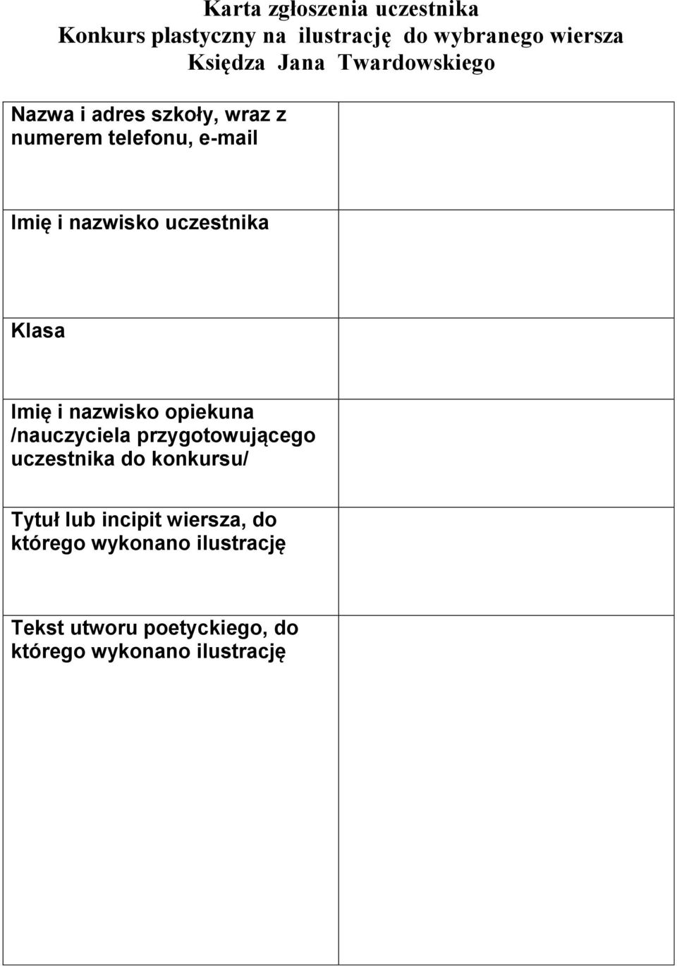 Klasa Imię i nazwisko opiekuna /nauczyciela przygotowującego uczestnika do konkursu/ Tytuł lub