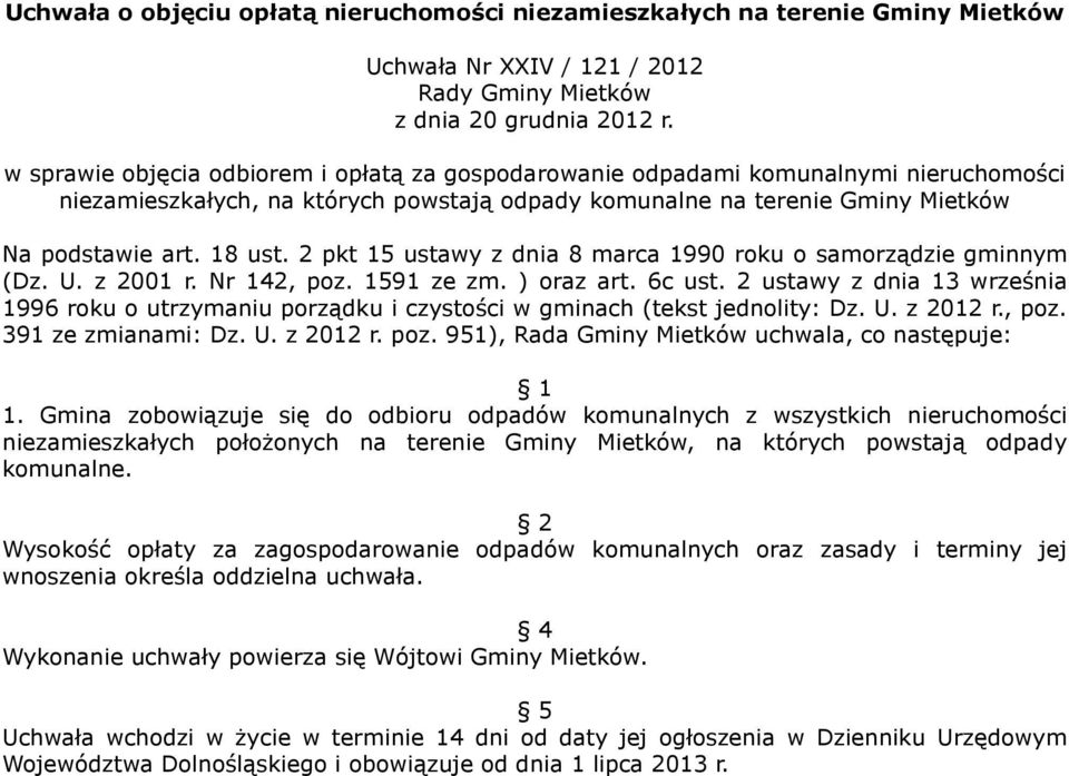 2 pkt 15 ustawy z dnia 8 marca 1990 roku o samorządzie gminnym (Dz. U. z 2001 r. Nr 142, poz. 1591 ze zm. ) oraz art. 6c ust.