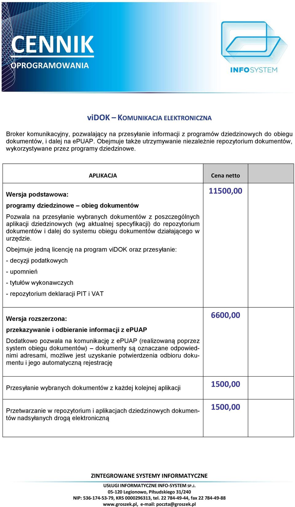 Wersja podstawowa: APLIKACJA programy dziedzinowe obieg dokumentów Pozwala na przesyłanie wybranych dokumentów z poszczególnych aplikacji dziedzinowych (wg aktualnej specyfikacji) do repozytorium