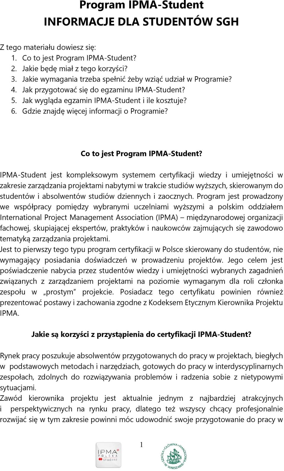Gdzie znajdę więcej informacji o Programie? Co to jest Program IPMA-Student?