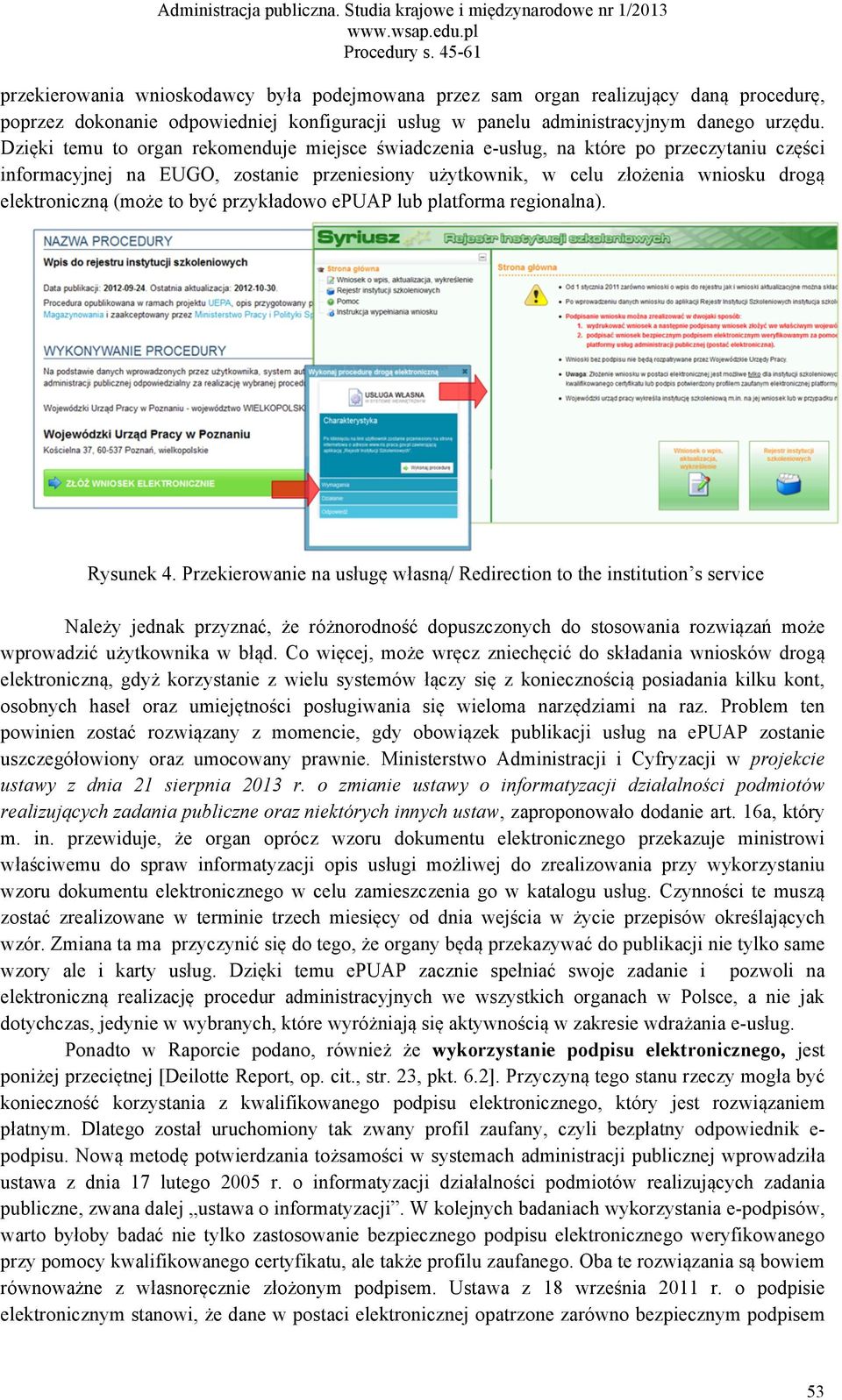 (może to być przykładowo epuap lub platforma regionalna). Rysunek 4.