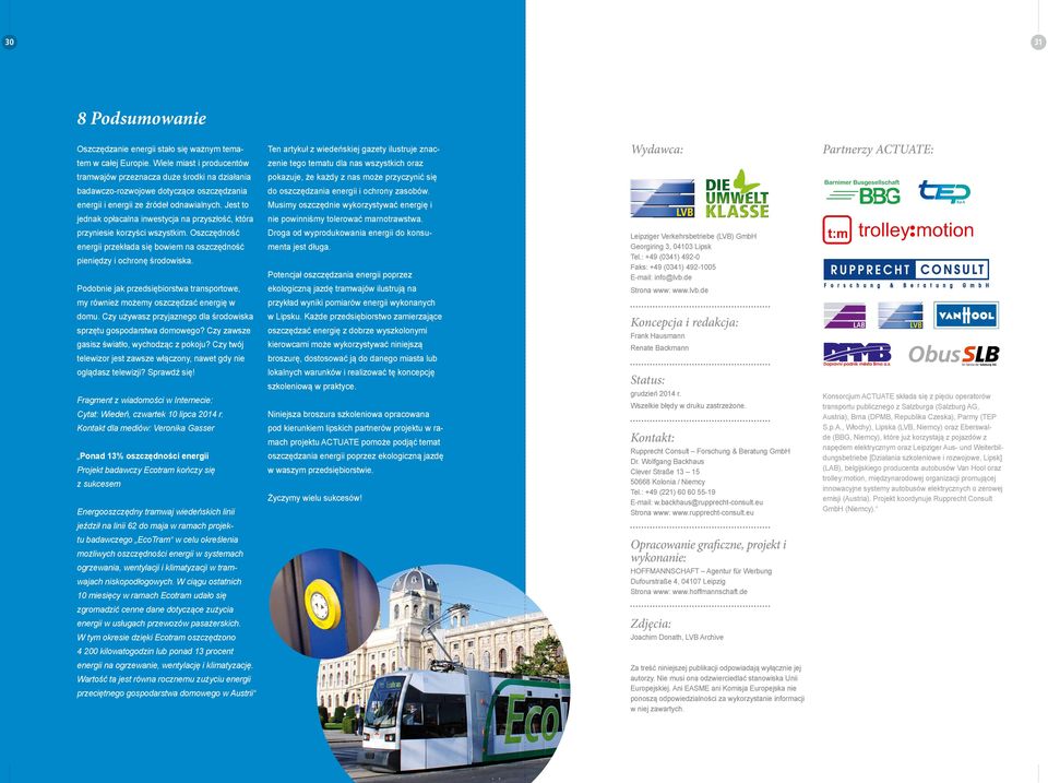 oszczędzania do oszczędzania energii i ochrony zasobów. energii i energii ze źródeł odnawialnych.
