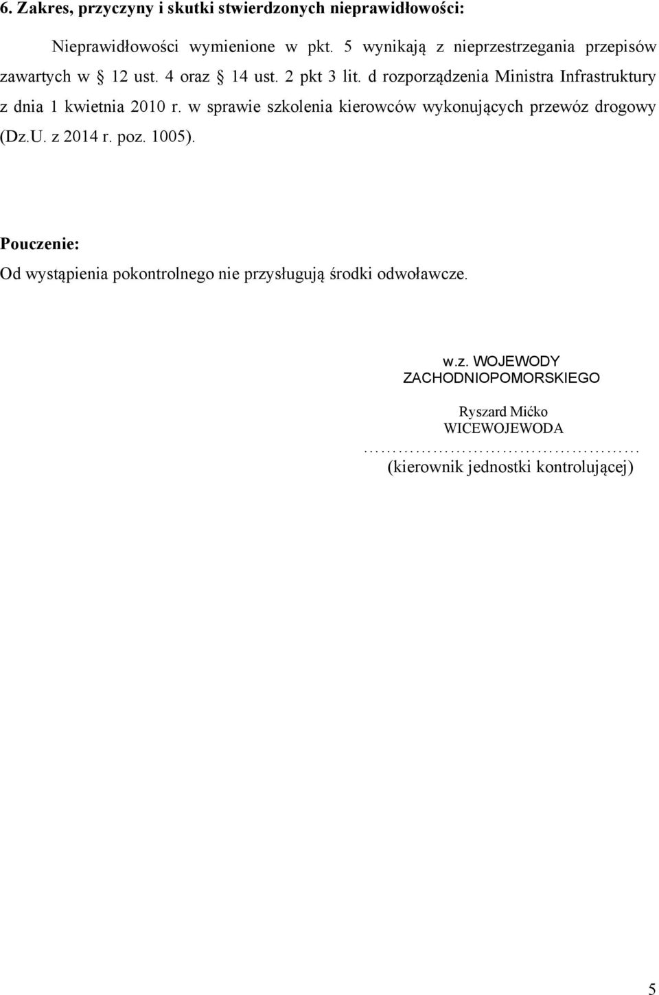 d rozporządzenia Ministra Infrastruktury z dnia 1 kwietnia 2010 r.