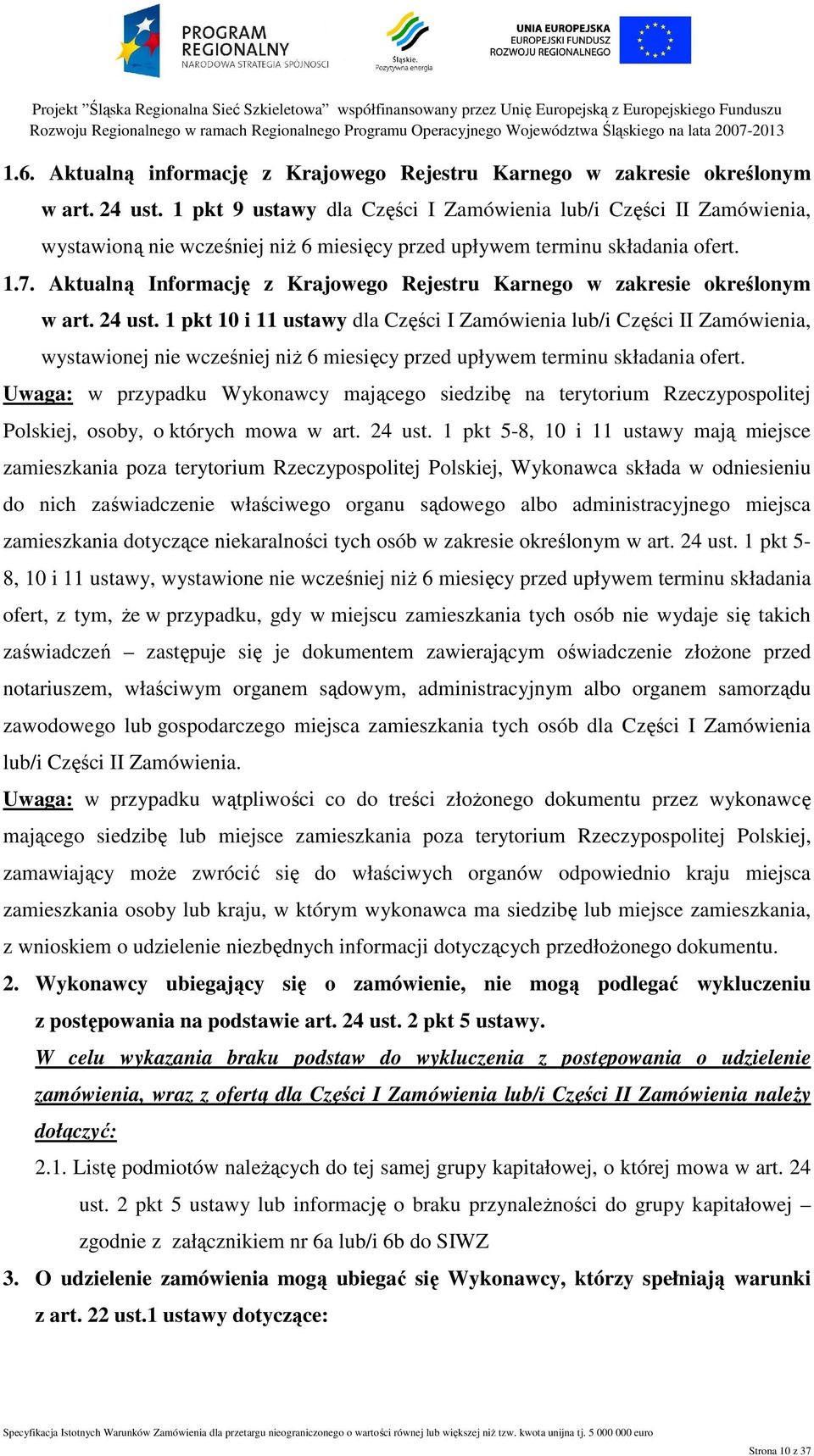 Aktualną Informację z Krajowego Rejestru Karnego w zakresie określonym w art. 24 ust.