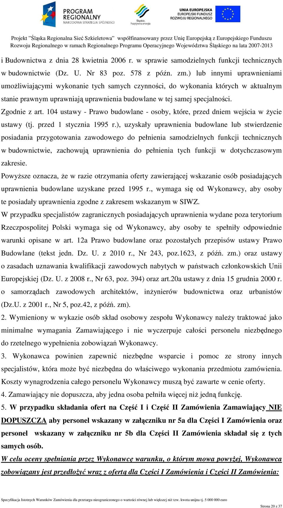 104 ustawy - Prawo budowlane - osoby, które, przed dniem wejścia w życie ustawy (tj. przed 1 stycznia 1995 r.