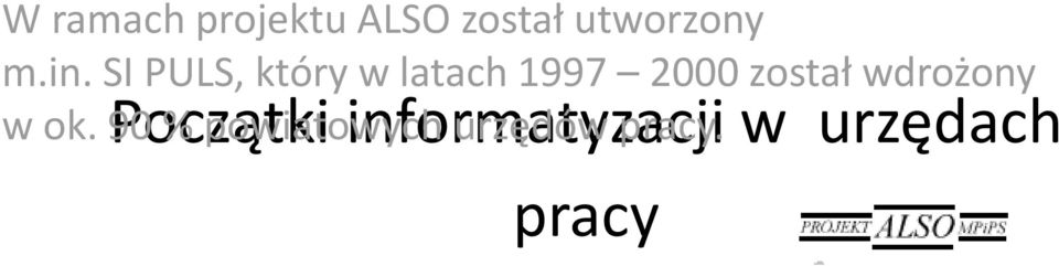 został wdrożony w ok.