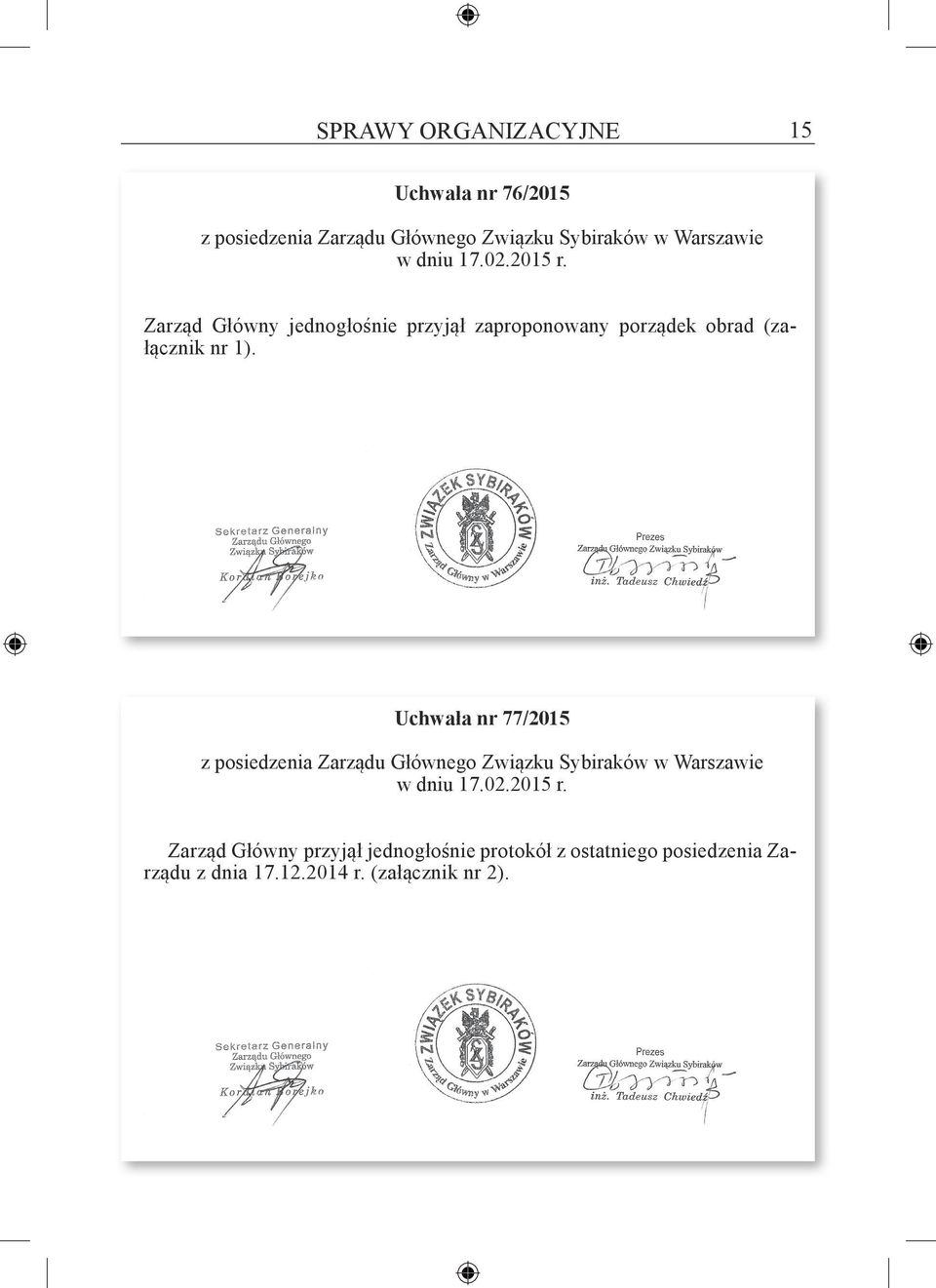 Uchwała nr 77/2015 z posiedzenia Zarządu Głównego Związku Sybiraków w Warszawie w dniu 17.02.2015 r.