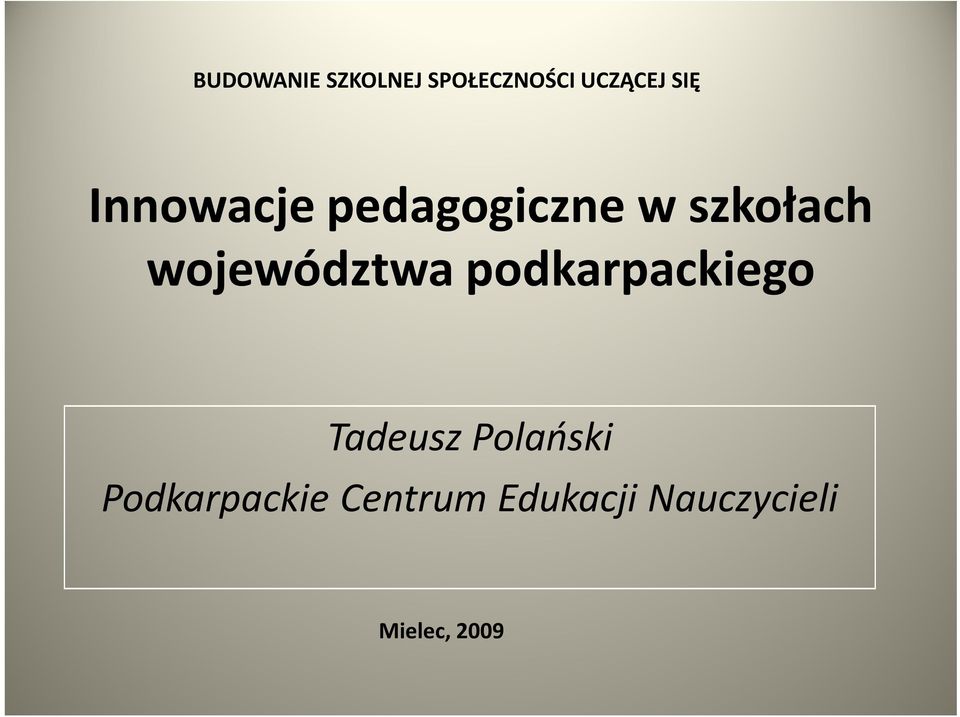 województwa podkarpackiego Tadeusz Polański