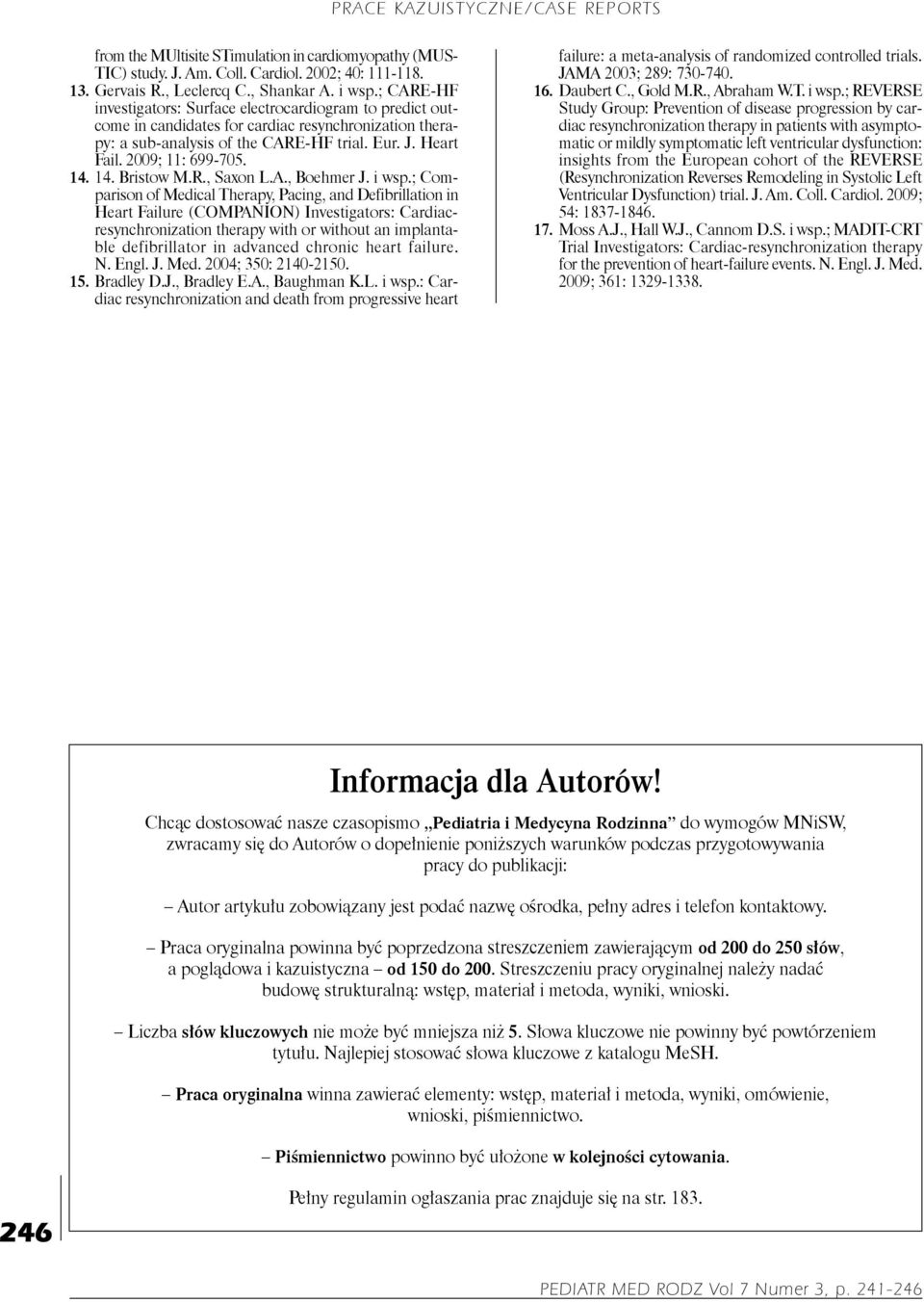 14. 14. Bristow M.R., Saxon L.A., Boehmer J. i wsp.