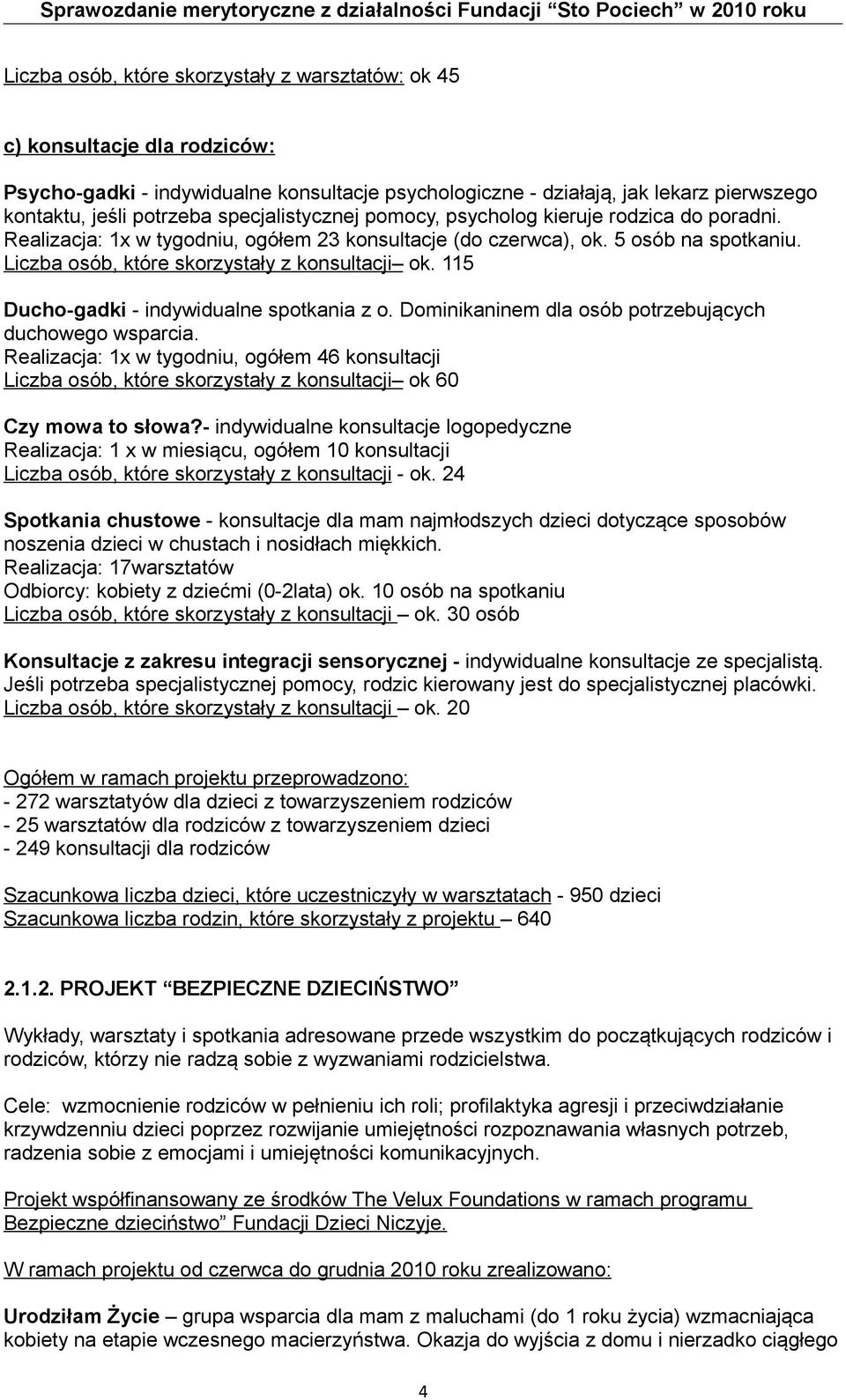 115 Ducho-gadki - indywidualne spotkania z o. Dominikaninem dla osób potrzebujących duchowego wsparcia.