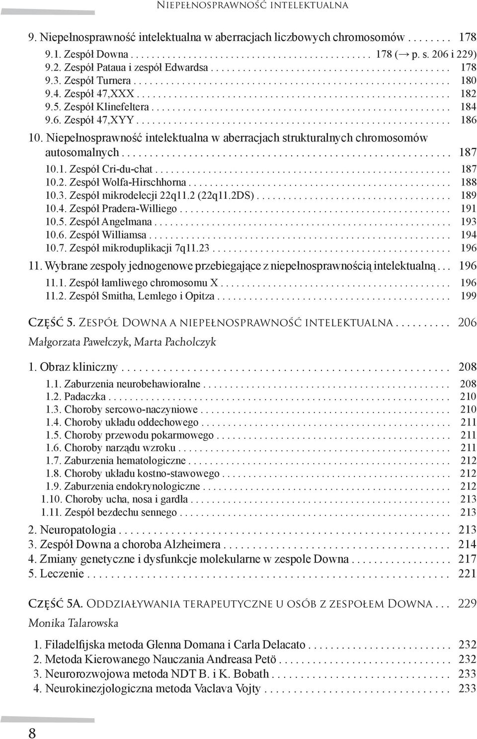 .......................................................... 182 9.5. Zespół Klinefeltera......................................................... 184 9.6. Zespół 47,XYY........................................................... 186 10.