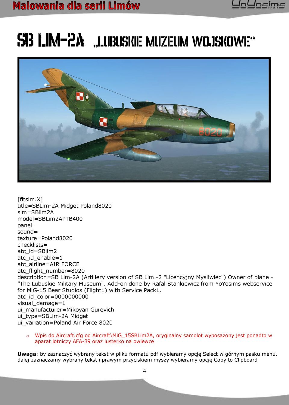 description=sb Lim-2A (Artillery version of SB Lim -2 "Licencyjny Mysliwiec") Owner of plane - "The Lubuskie Military Museum".