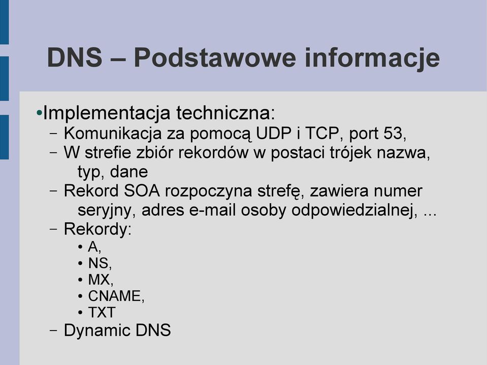 nazwa, typ, dane Rekord SOA rozpoczyna strefę, zawiera numer seryjny,