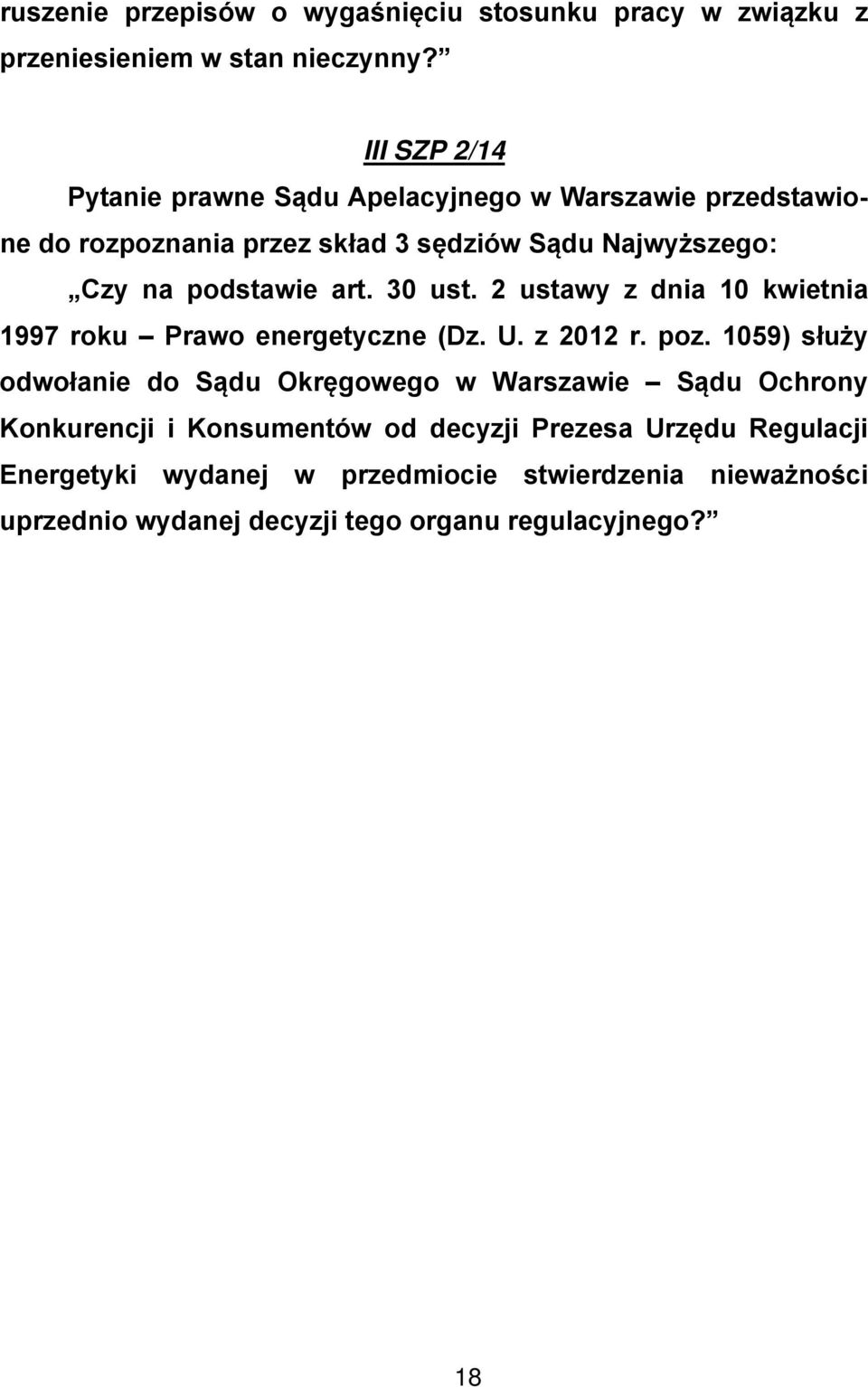 2 ustawy z dnia 10 kwietnia 1997 roku Prawo energetyczne (Dz. U. z 2012 r. poz.