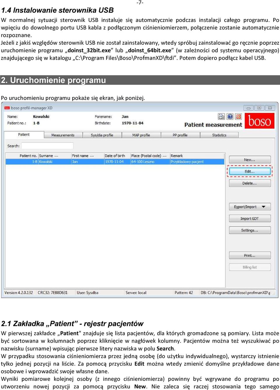 Jeżeli z jakiś względów sterownik USB nie został zainstalowany, wtedy spróbuj zainstalować go ręcznie poprzez uruchomienie programu doinst_32bit.exe lub doinst_64bit.