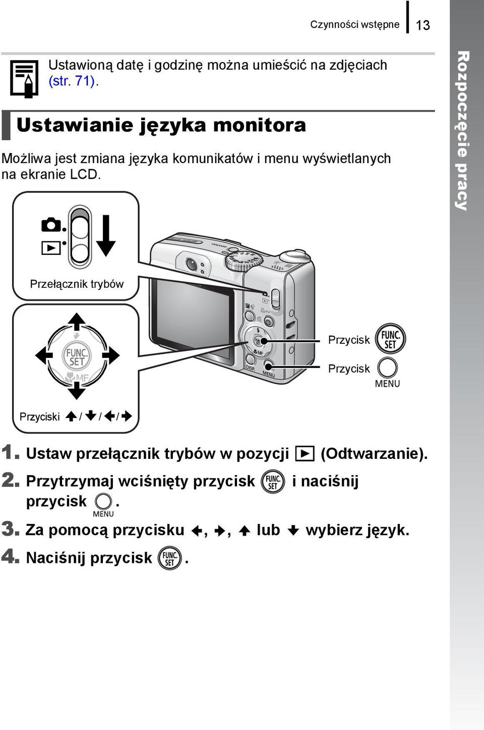 Rozpoczęcie pracy Przełącznik trybów Przycisk Przycisk Przyciski / / / 1.