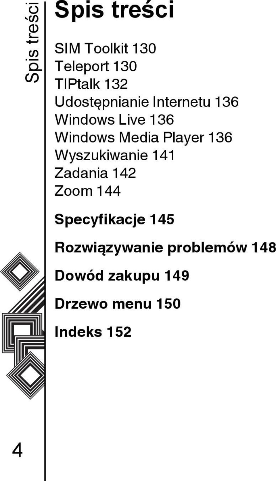 136 Wyszukiwanie 141 Zadania 142 Zoom 144 Specyfikacje 145