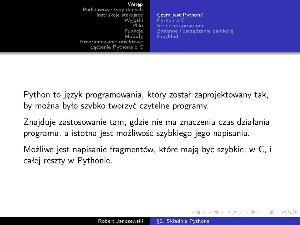 który został zaprojektowany tak, by można było szybko tworzyć czytelne programy.