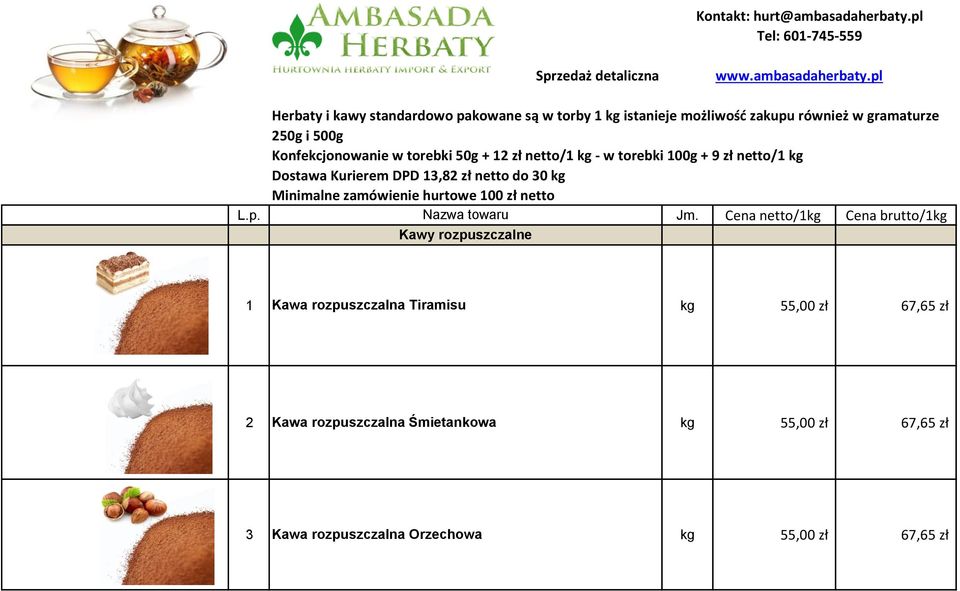 pl Herbaty i kawy standardowo pakowane są w torby 1 kg istanieje możliwość zakupu również w gramaturze 250g i 500g Konfekcjonowanie w torebki 50g + 12