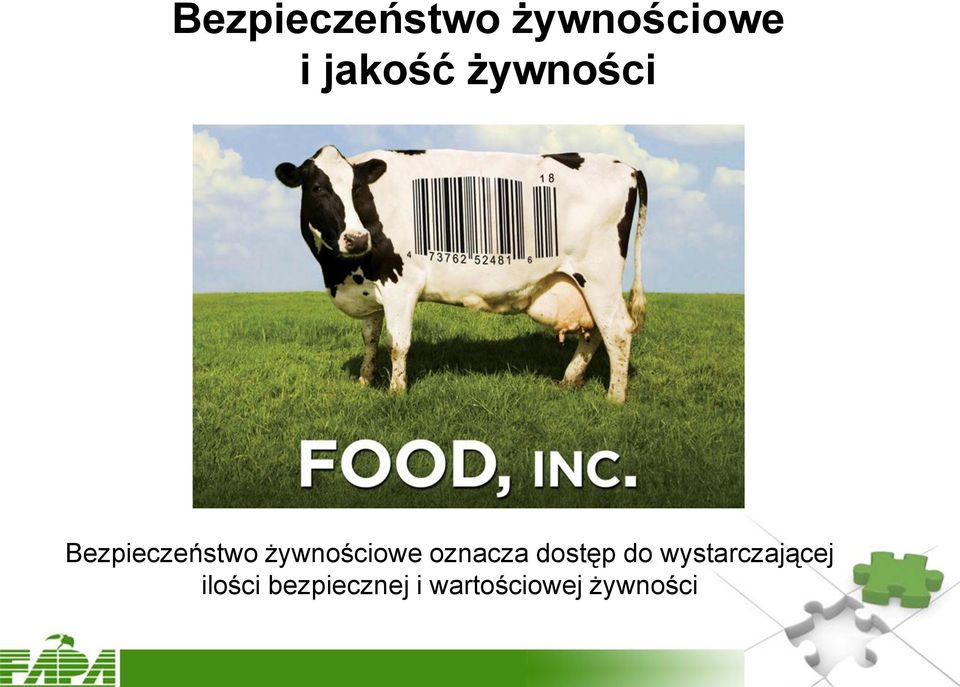 oznacza dostęp do wystarczającej