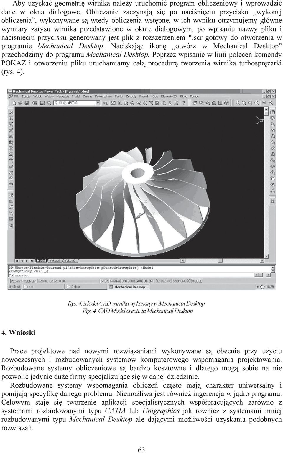 wpisaniu nazwy pliku i naciśnięciu przycisku generowany jest plik z rozszerzeniem *.scr gotowy do otworzenia w programie Mechanical Desktop.