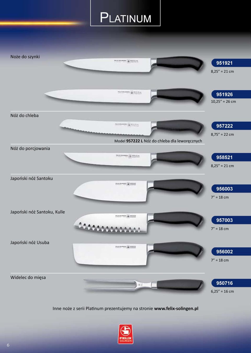 956003 Japoński nóż Santoku, Kulle 957003 Japoński nóż Usuba 956002 Widelec do mięsa