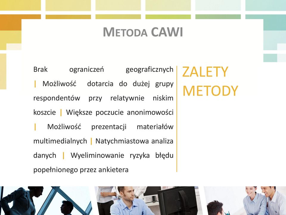 anonimowości Możliwość prezentacji materiałów multimedialnych