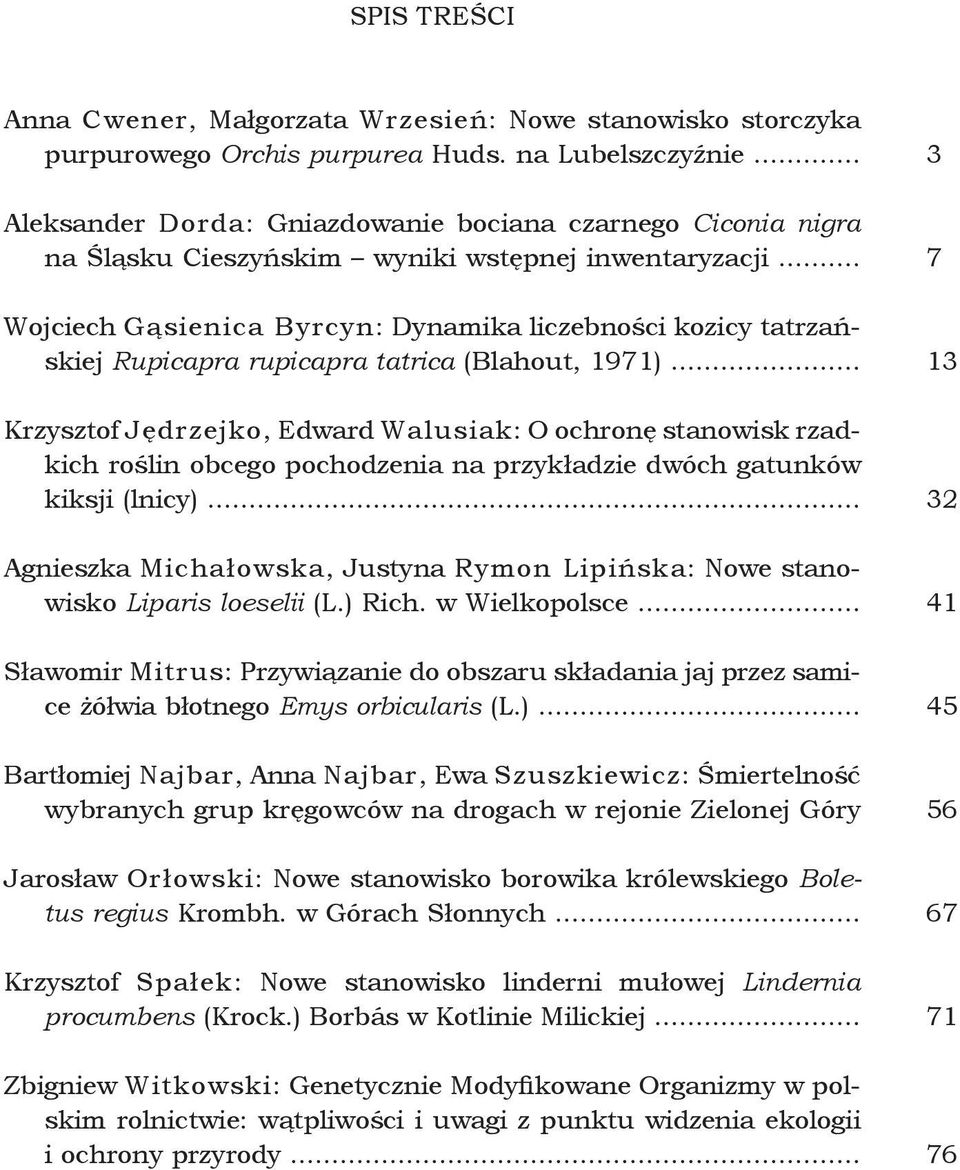 .. Wojciech Gąsienica Byrcyn: Dynamika liczebności kozicy tatrzańskiej Rupicapra rupicapra tatrica (Blahout, 1971).