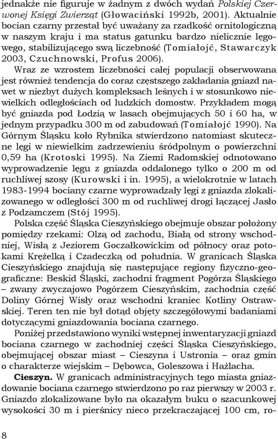 Czuchnowski, Profus 2006).