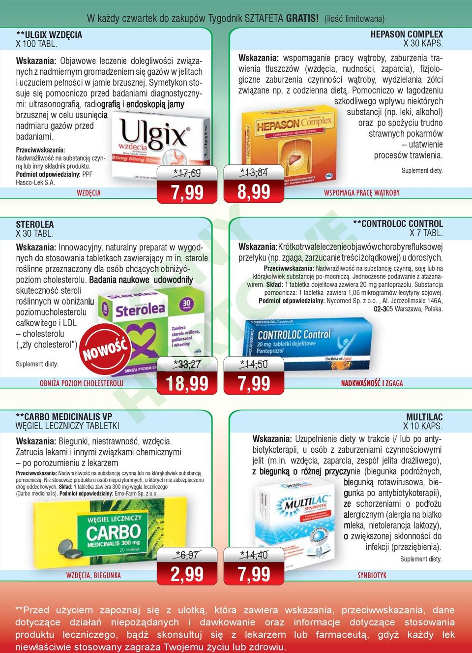 Symetykon stosuje się pomocniczo przed badaniami diagnostycznymi: ultrasonografi ą, radiografi ą i endoskopią jamy brzusznej w celu usunięcia nadmiaru gazów przed badaniami.