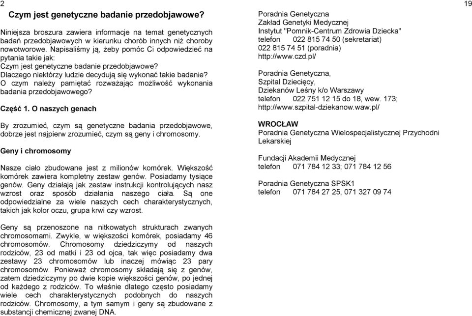 O czym należy pamiętać rozważając możliwość wykonania badania przedobjawowego? Część 1.