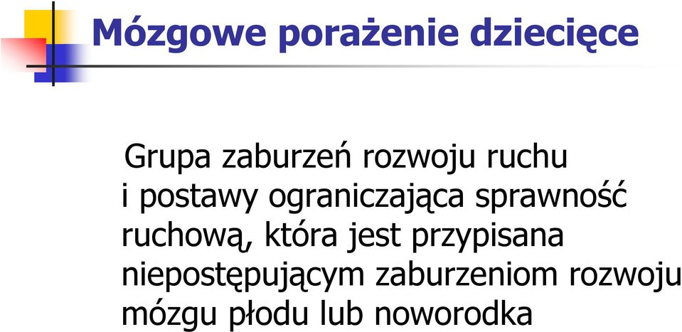 sprawność ruchową, która jest przypisana