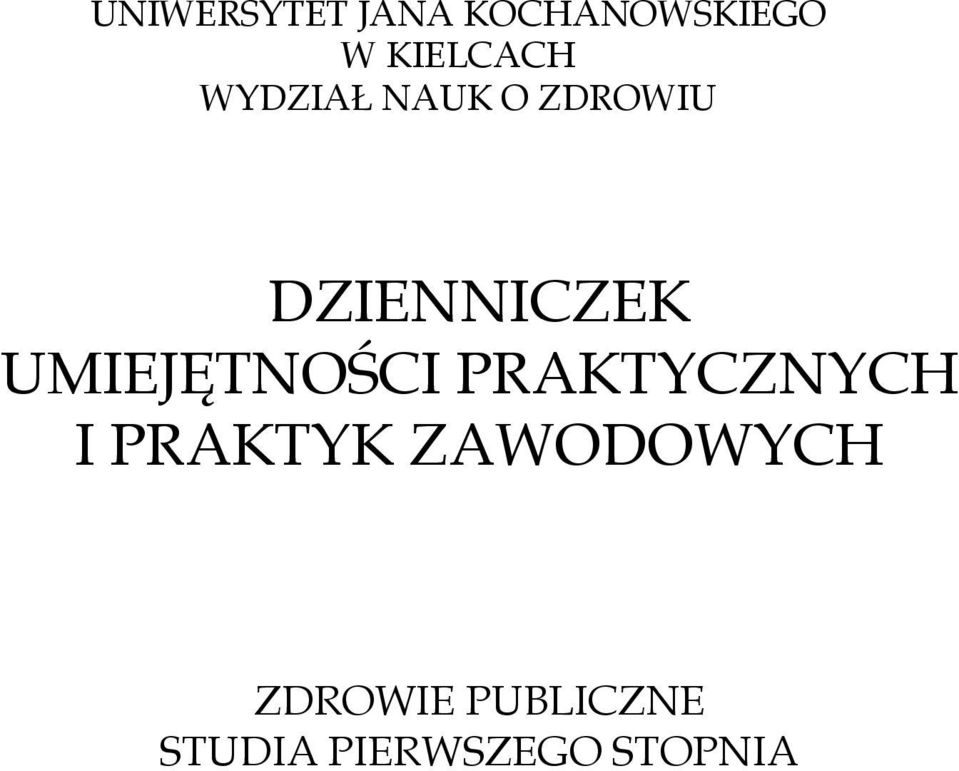 DZIENNICZEK UMIEJĘTNOŚCI PRAKTYCZNYCH I