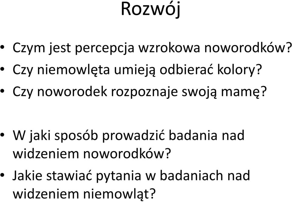 Czy noworodek rozpoznaje swoją mamę?