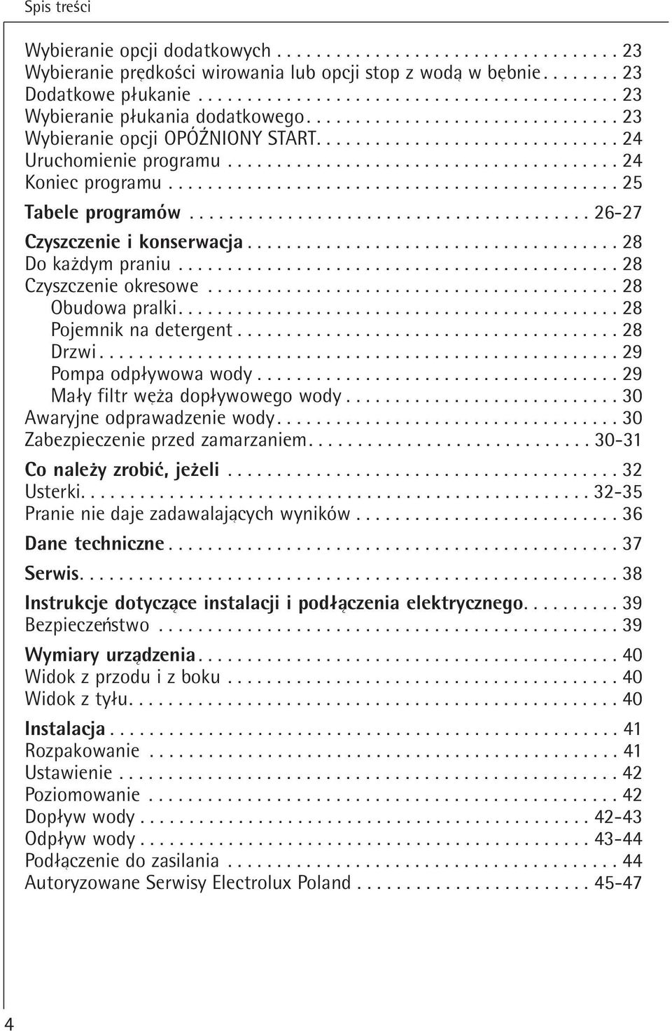 ....................................... 24 Koniec programu.............................................. 25 Tabele programów......................................... 26-27 Czyszczenie i konserwacja.