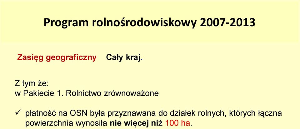 Rolnictwo zrównoważone płatność na OSN była przyznawana